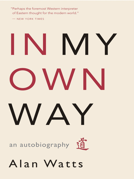 Title details for In My Own Way by Alan Watts - Available